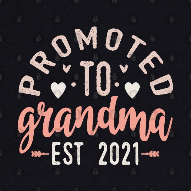 Promoted To Grandma Est 2021 by Tesszero